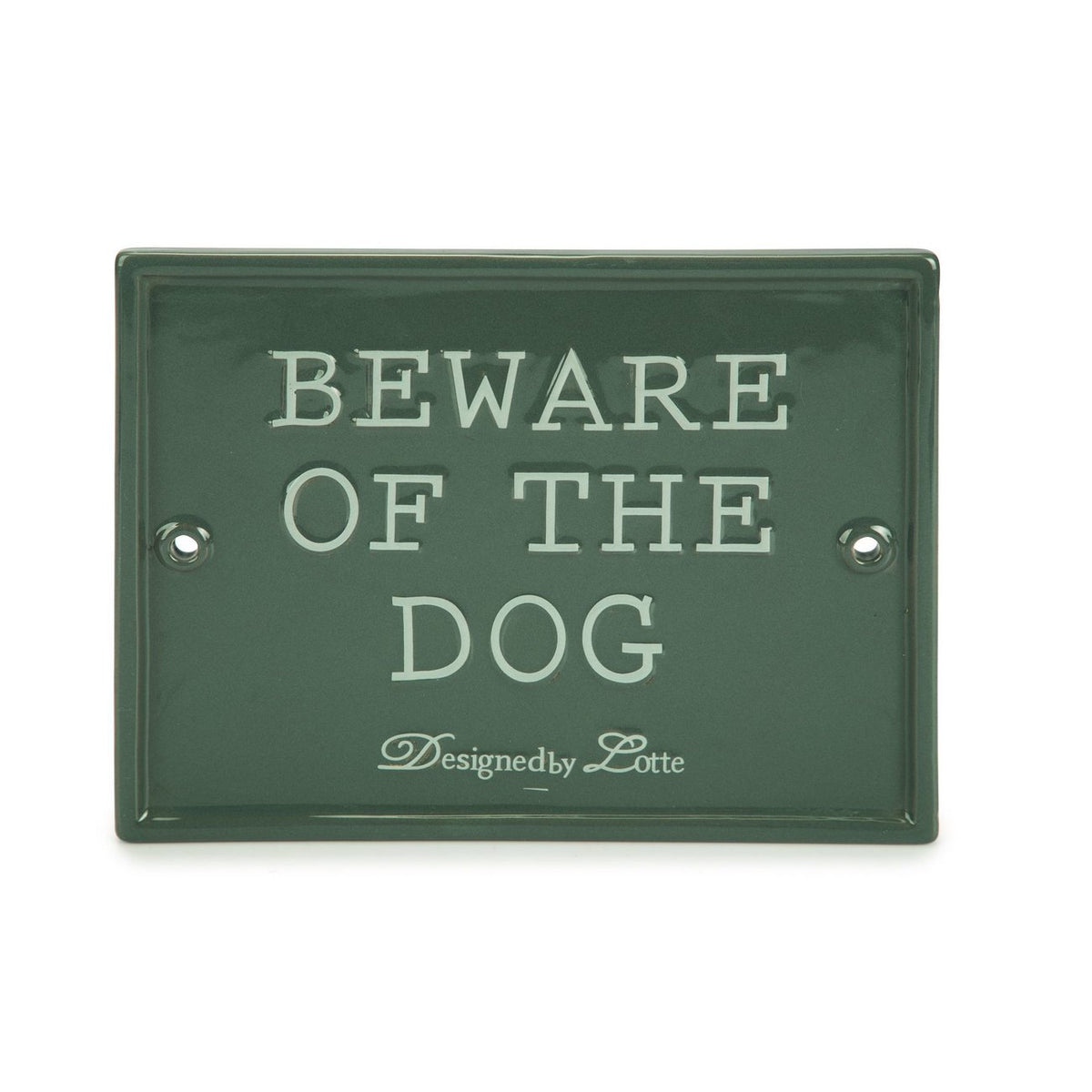 Beware of the Dog Keramikschild
