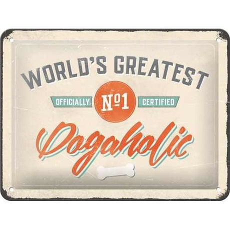 Nostalgic-Art Dogaholic, Blechschild – 15 x 20 cm